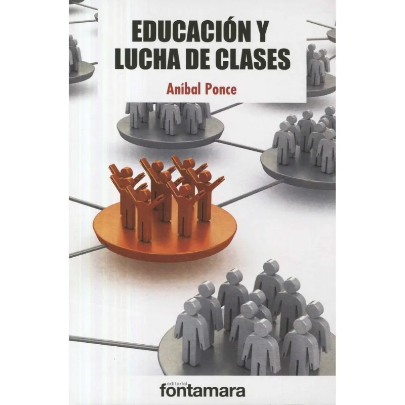 Educacion y lucha de clases Educación y lucha de clases
