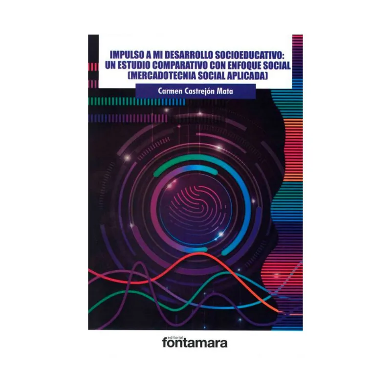 Impulso a mi desarrollo socioeducativo: un estudio comparativo con enfoque social (mercadotecnia social aplicada)