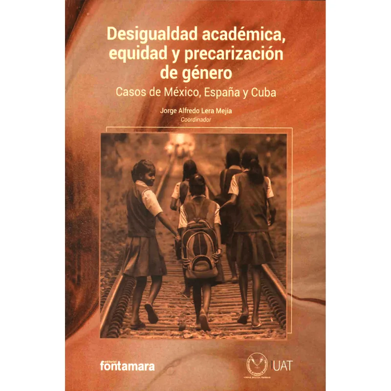 DESIGUALDAD ACADEMICA, EQUIDAD Y PRECARIZACION DE GENERO DESIGUALDAD ACADÉMICA, EQUIDAD Y PRECARIZACIÓN DE GÉNERO