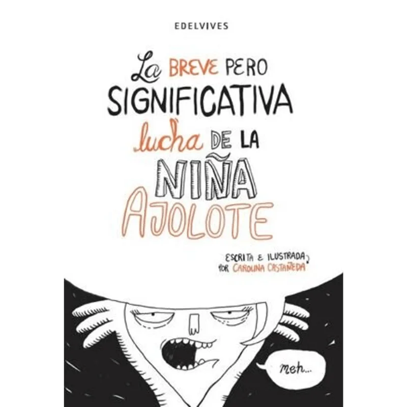 La breve pero significativa lucha de la nina Ajolote La breve pero significativa lucha de la niña Ajolote