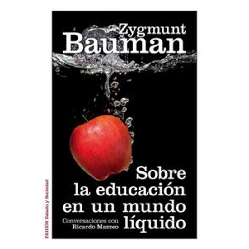 Sobre la educacion en un mundo liquido Sobre la educación en un mundo líquido