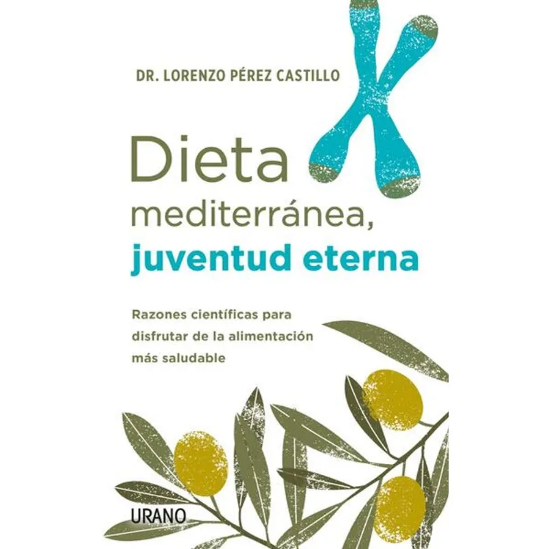 Dieta mediterranea, juventud eterna Dieta mediterránea, juventud eterna