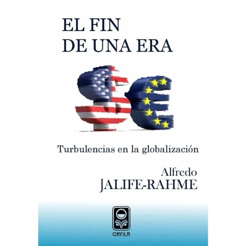 El fin de una era: turbulencias en la globalización - Espanhol