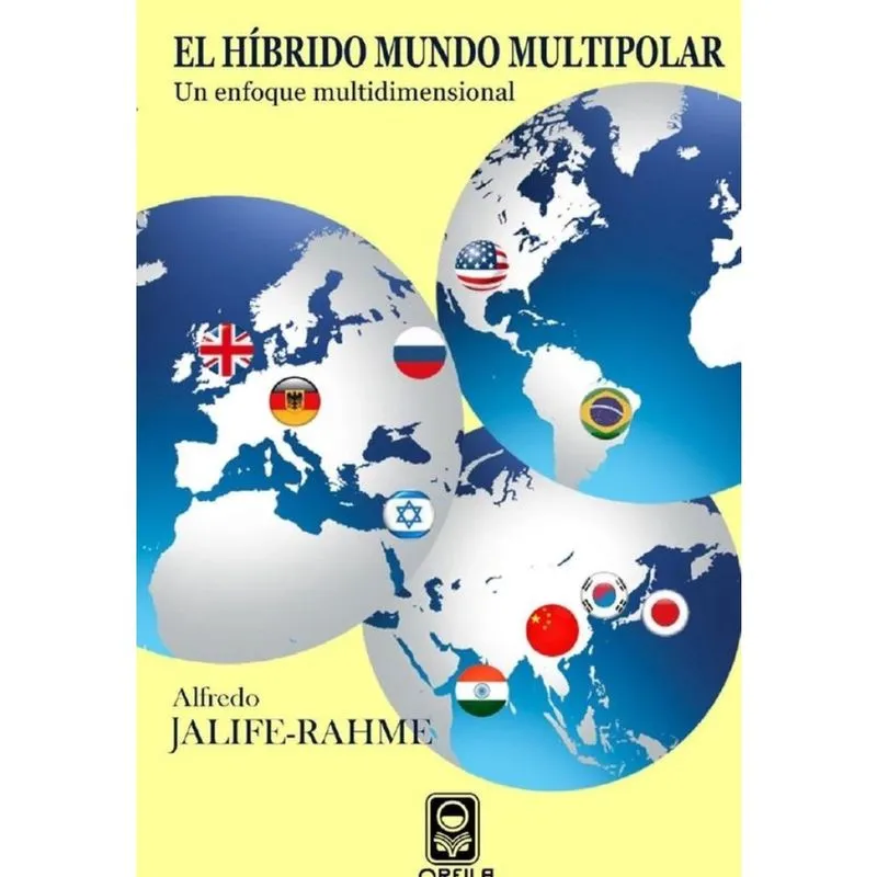 El híbrido mundo multipolar: un enfoque multidimensional - Espanhol