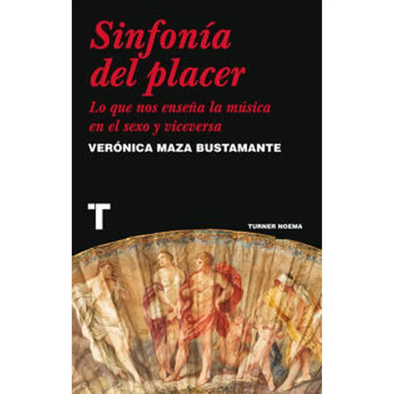 SINFONIA DEL PLACER: LO QUE NOS ENSENA LA MUSICA EN EL SEXO Y VICEVERSA SINFONIA DEL PLACER: LO QUE NOS ENSEÑA LA MUSICA EN EL SEXO Y VICEVERSA