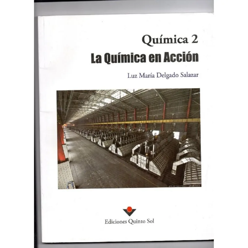 QUIMICA 2. LA QUIMICA EN ACCION. QUÍMICA 2. LA QUÍMICA EN ACCIÓN.