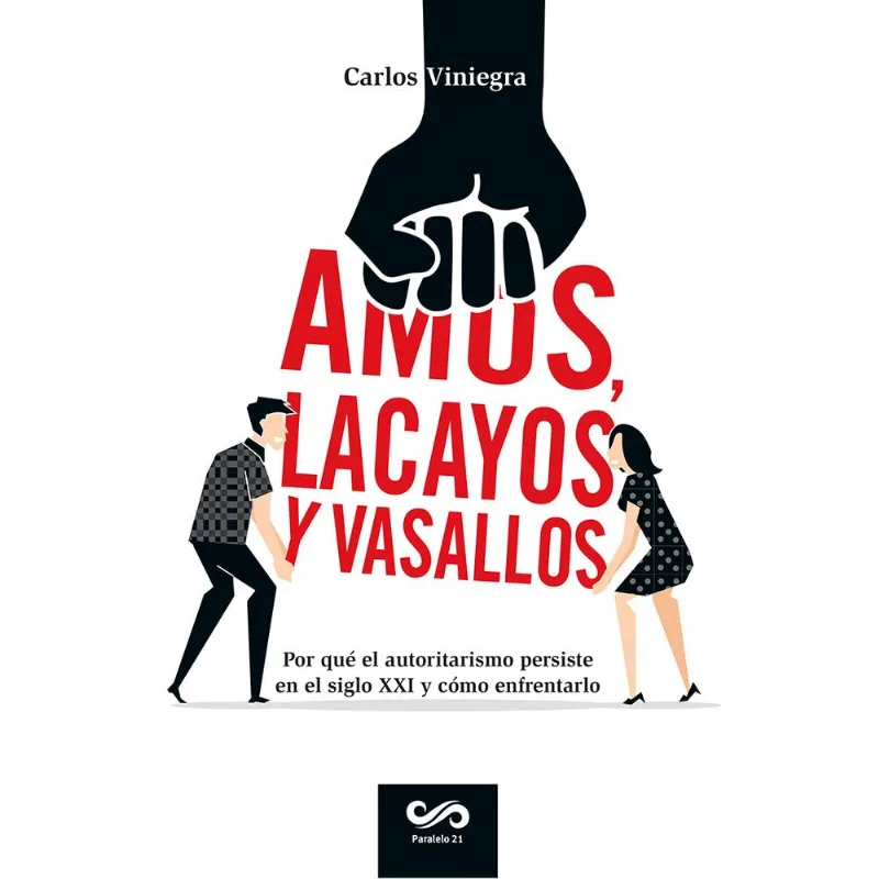Amos, lacayos y vasallos