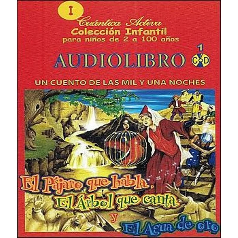 El pájaro que habla, el árbol que canta y el agua de oro (cd audio)