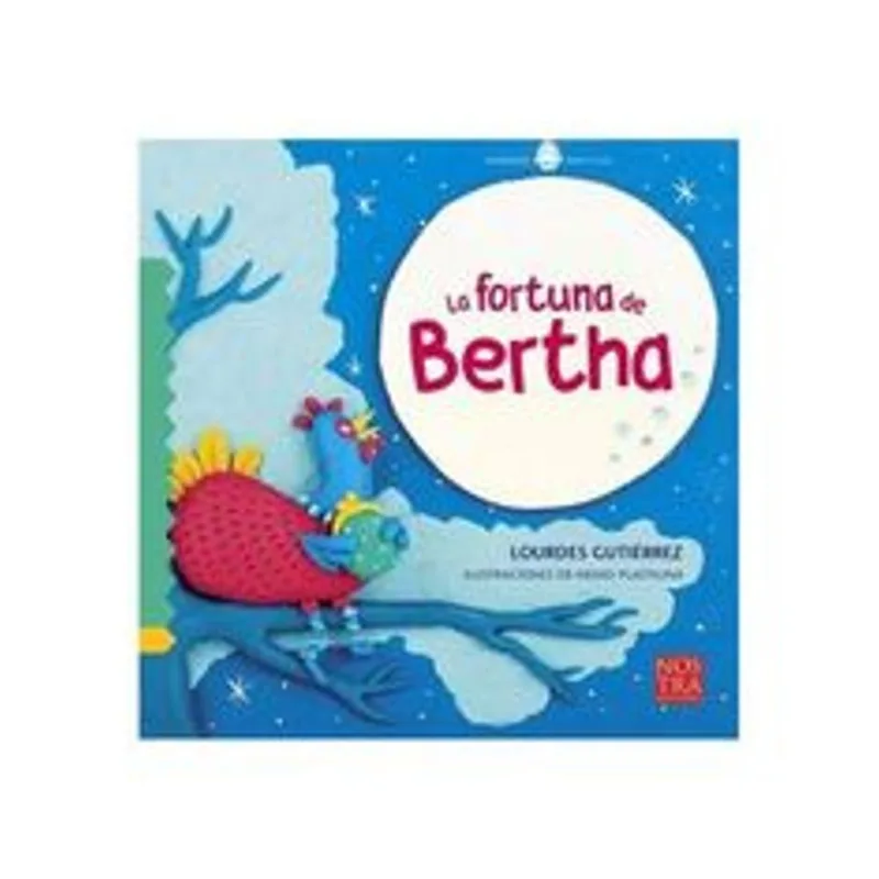 LA FORTUNA DE BERTHA