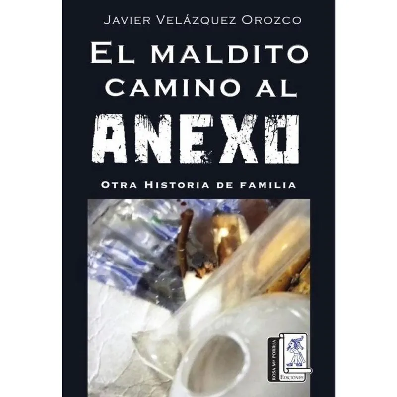 El Maldito Camino al Anexo - Espanhol