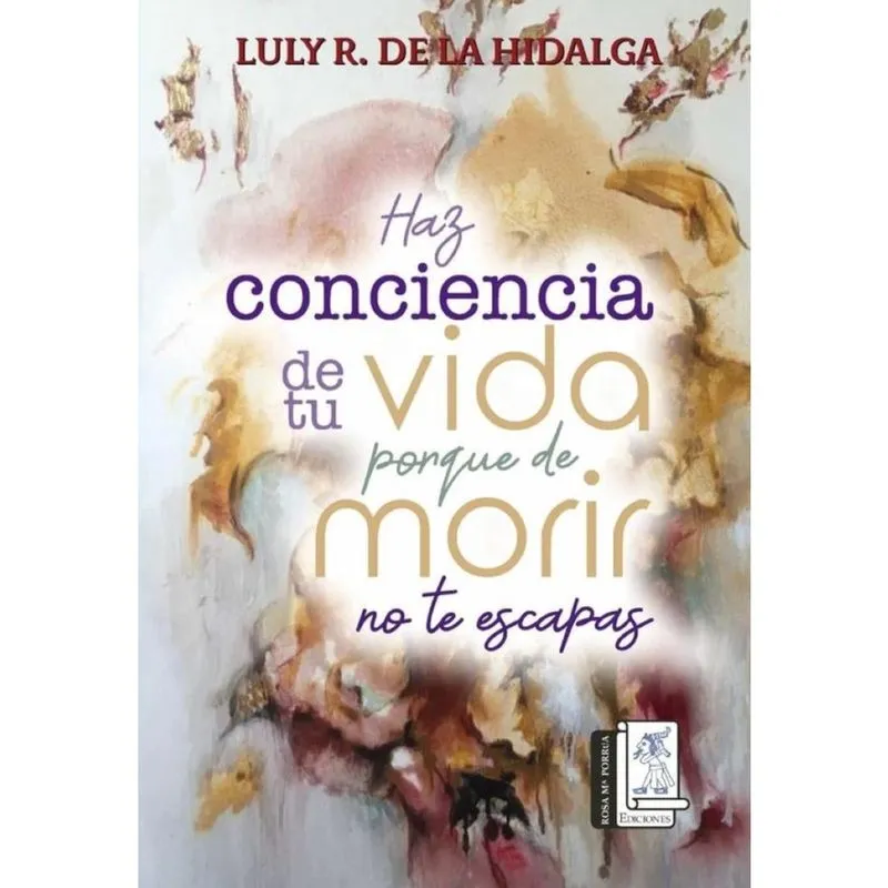 Haz conciencia de tu vida porque de morir no te escapas - Espanhol