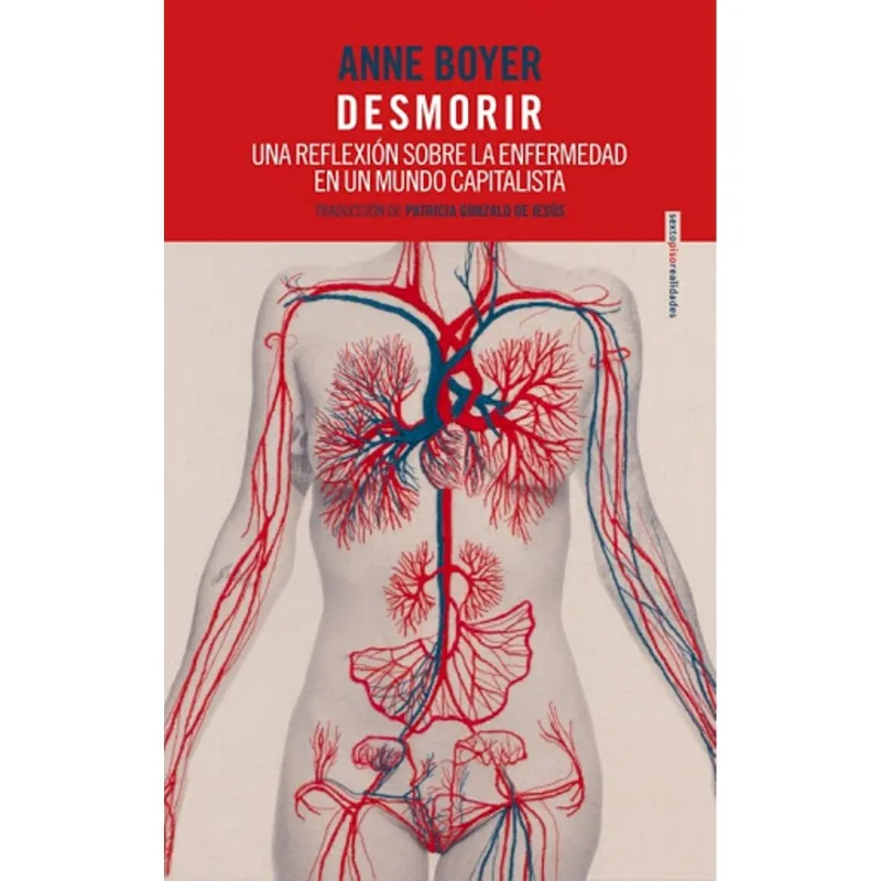 Desmorir: La Cruda Reflexión de Anne Boyer sobre la Enfermedad y la Vida Desmorir