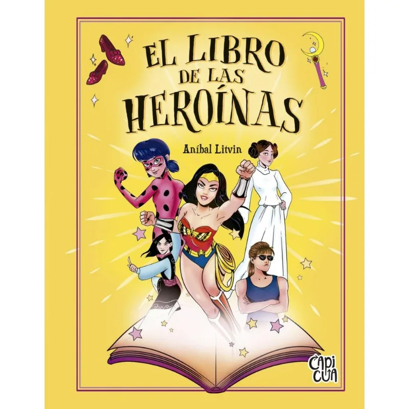 El libro de las heroinas El libro de las heroínas