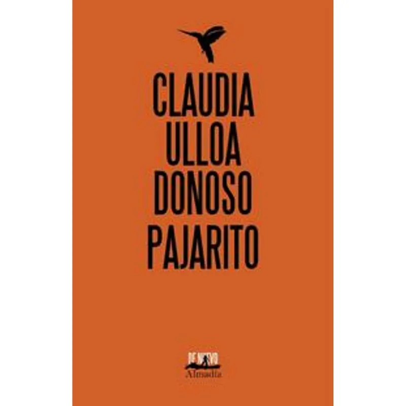 Pajarito: Cuentos Líricos de Claudia Ulloa Donoso Pajarito