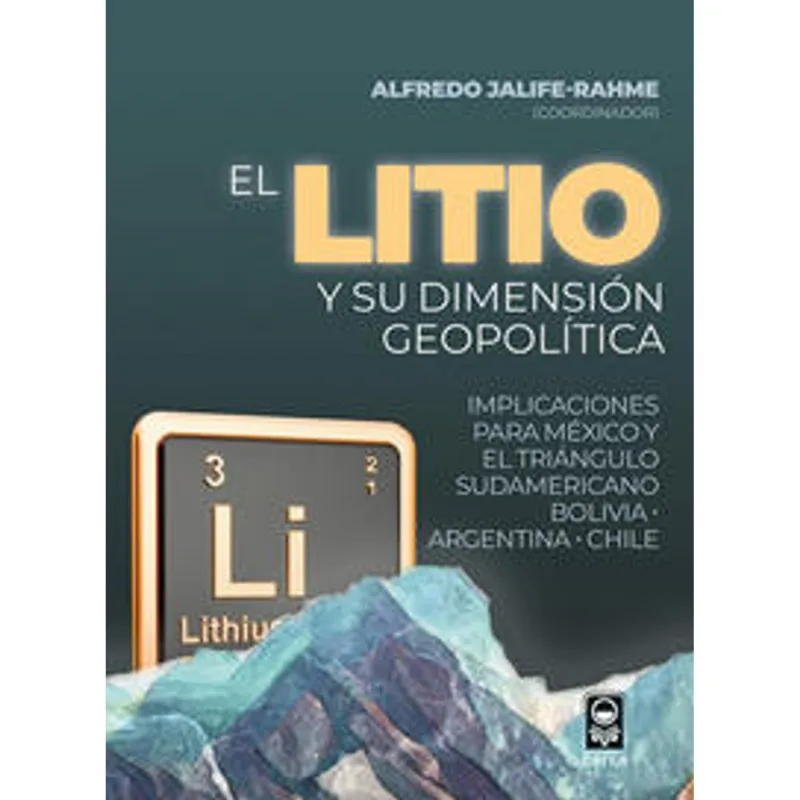 El litio y su dimension geopolitica El litio y su dimensión geopolítica