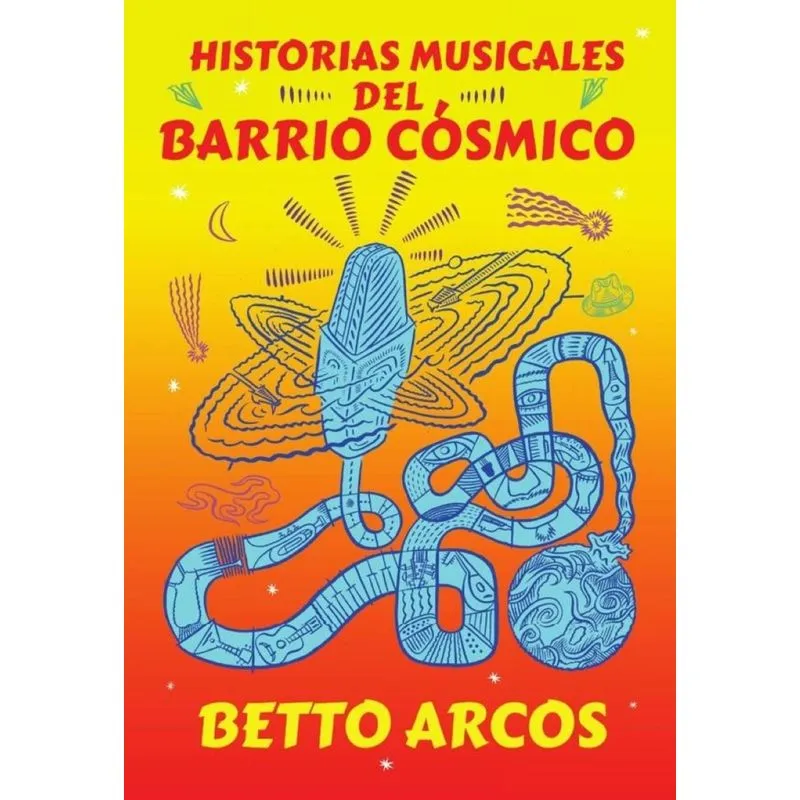 Historias Musicales Del Barrio Cósmico - Espanhol