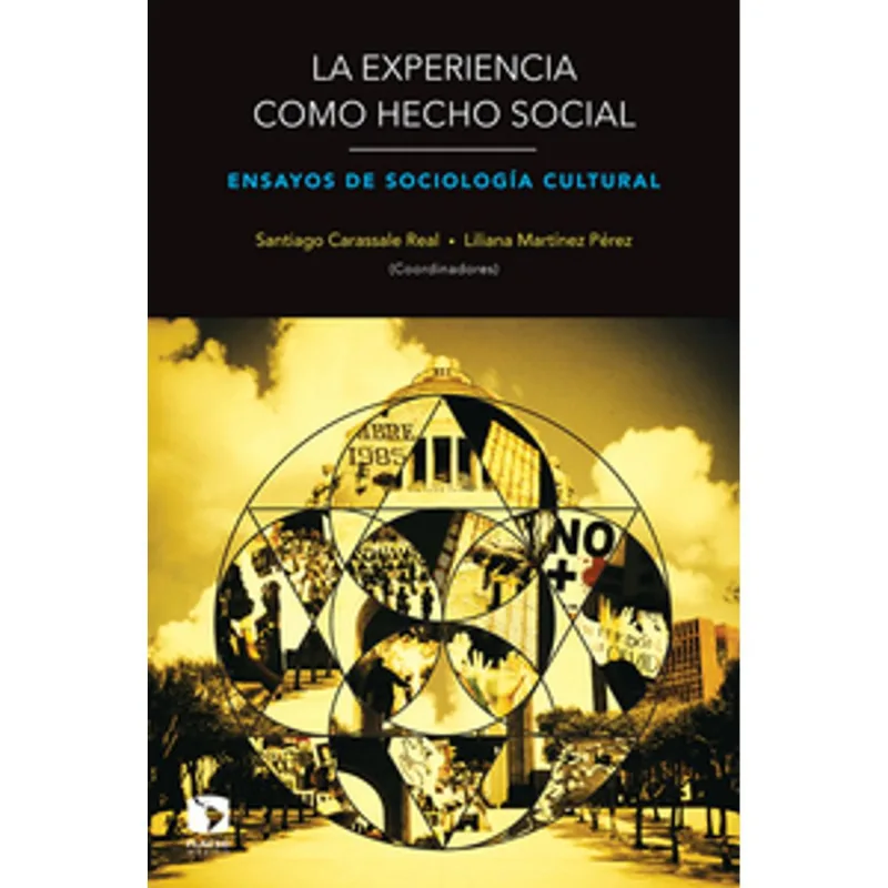 LA EXPERIENCIA COMO HECHO SOCIAL ENSAYOS DE SOCIOLOGIA CULTURAL