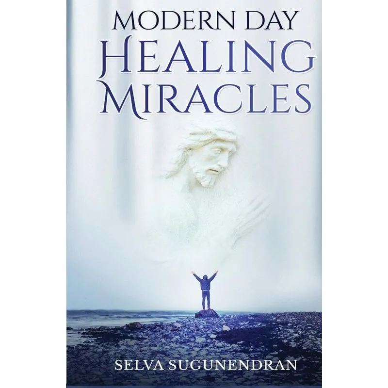 Modern Day Healing Miracles