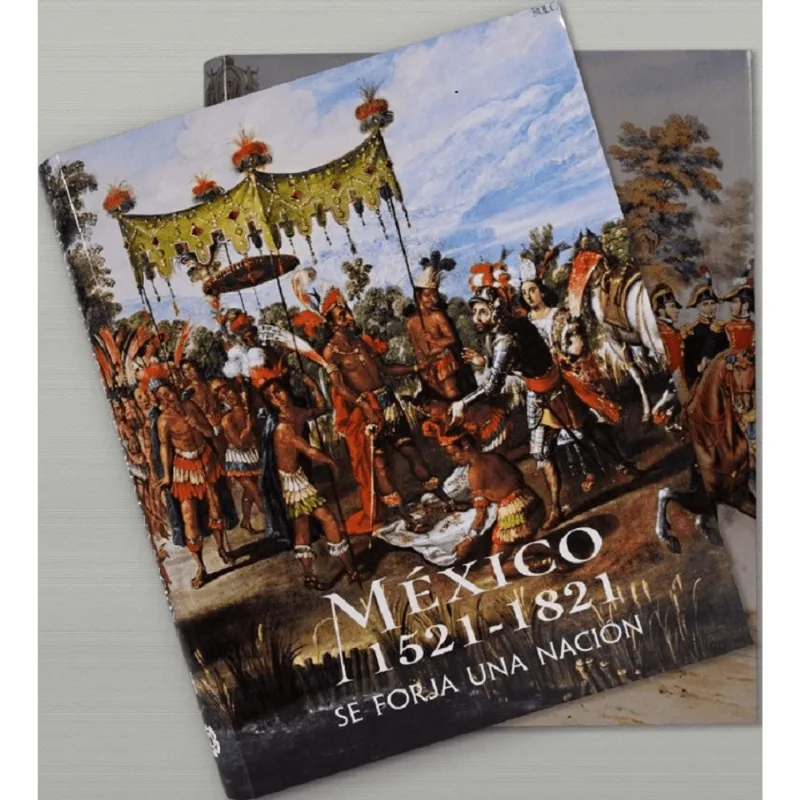 Mexico 1521 - 1821. Se forja una nacion México 1521 - 1821. Se forja una nación