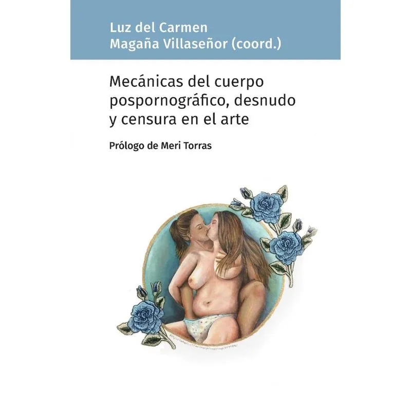 Mecánicas del cuerpo pospornográfico, desnudo y censura en