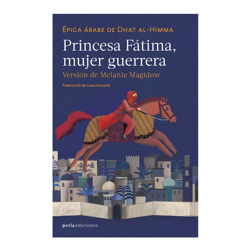Princesa Fatima, mujer guerrera Princesa Fátima, mujer guerrera