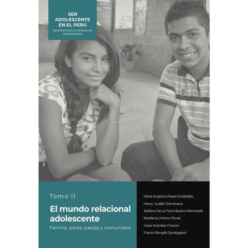 Ser adolescente en el Perú Aproximaciones a la adolescencia del bicentenario-Espanhol