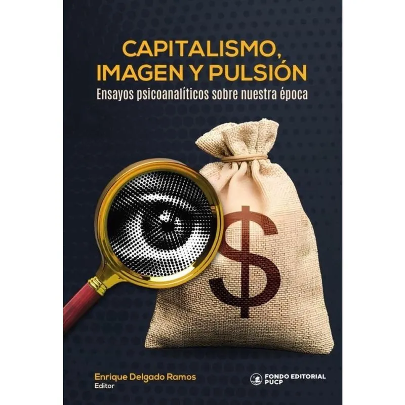 Capitalismo, imagen y pulsión - Espanhol