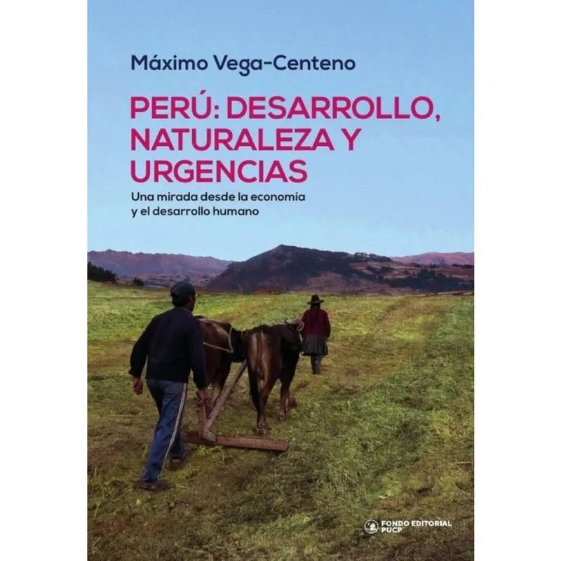 Perú: desarrollo, naturaleza y urgencias - Espanhol
