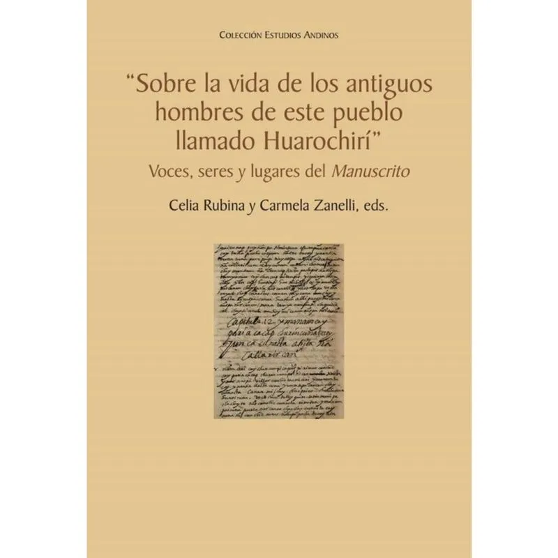 Sobre la vida de los antiguos hombres de este pueblo llamado Huarochirí - Espanhol
