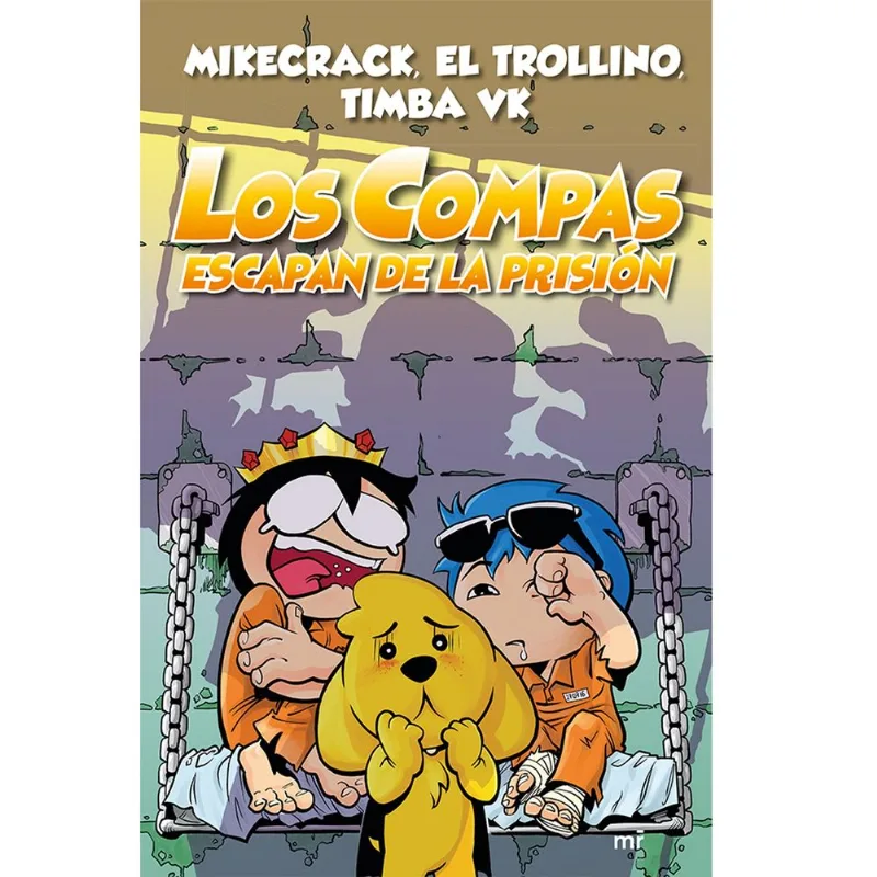 Libro Los Compas Escapan de la Prisión