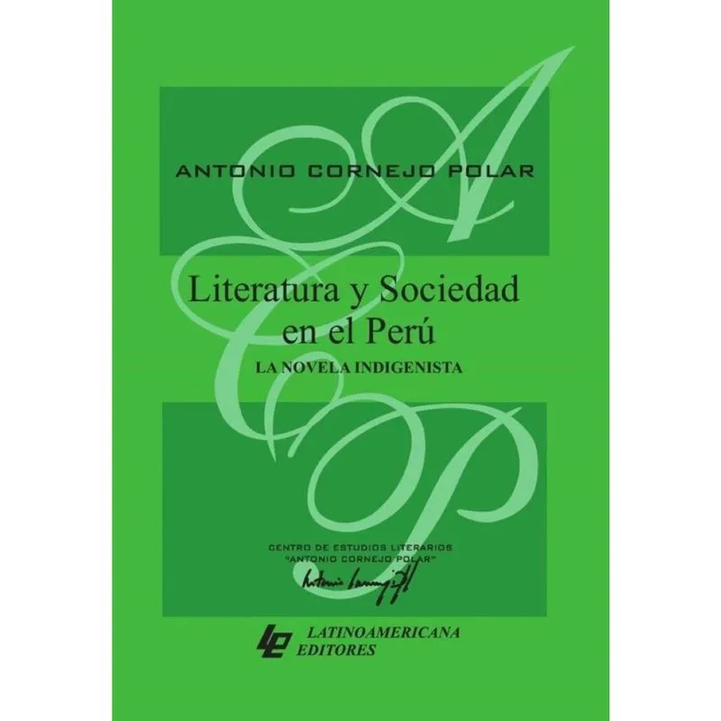 Literatura y sociedad en el Perú: la novela indigenista - Espanhol