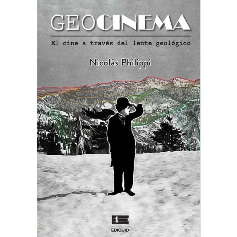 Geocinema. El cine a través del lente geológico - Espanhol