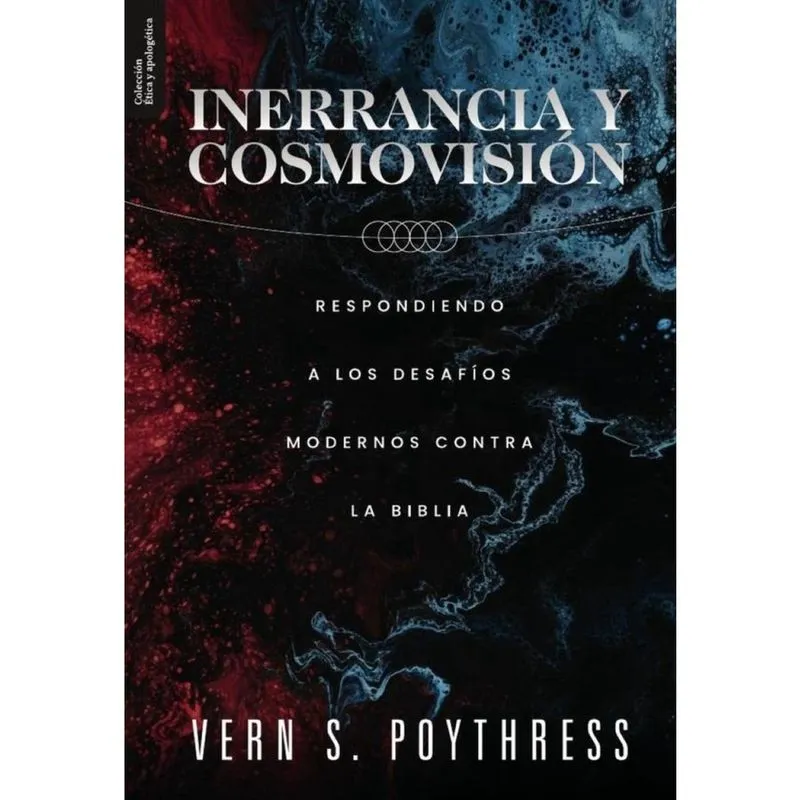 Inerrancia y cosmovisión - Espanhol