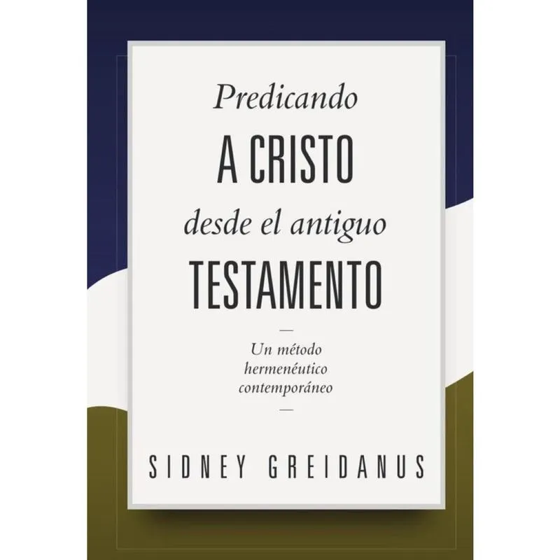 Predicando a cristo desde el antiguo testamento - Espanhol