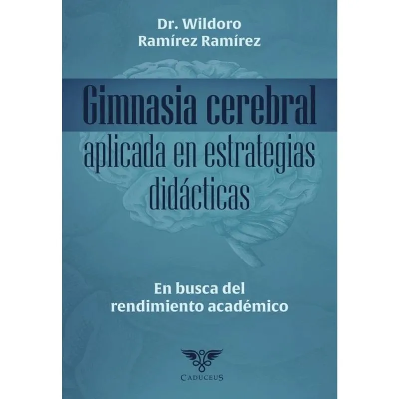 Gimnasia cerebral aplicada en estrategias didácticas. En busca del rendimiento académico - Espanhol