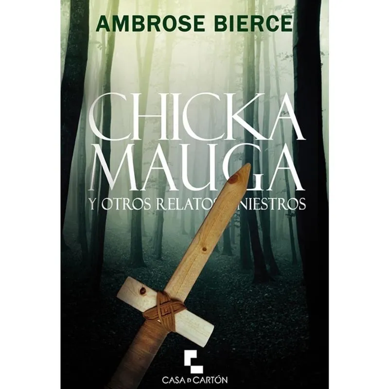 Chickamauga y otros relatos siniestros - Espanhol
