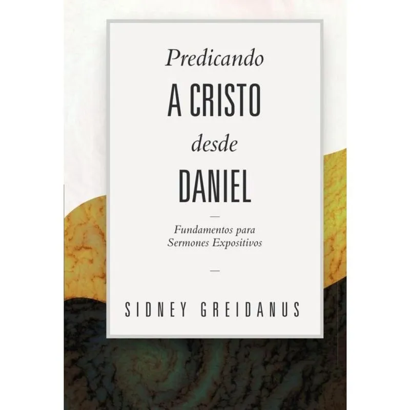 Predicando a cristo desde daniel - Espanhol