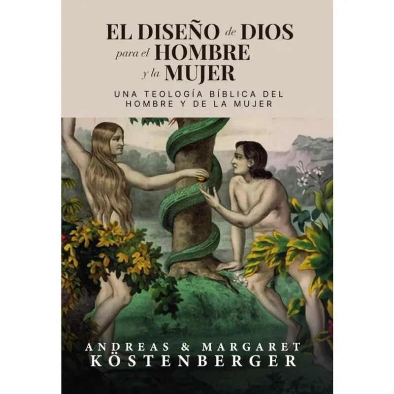 El diseño de dios para el hombre y la mujer - Espanhol