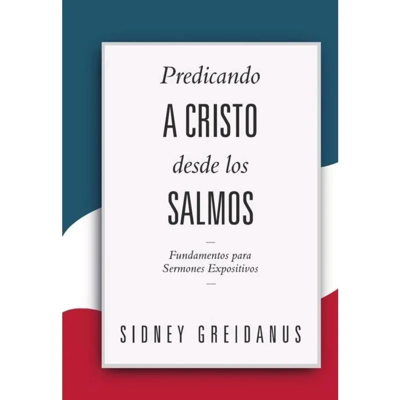 Predicando a cristo desde los salmos -Espanhol