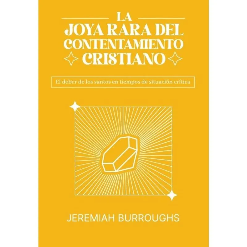 La joya rara del contentamiento cristiano -Espanhol