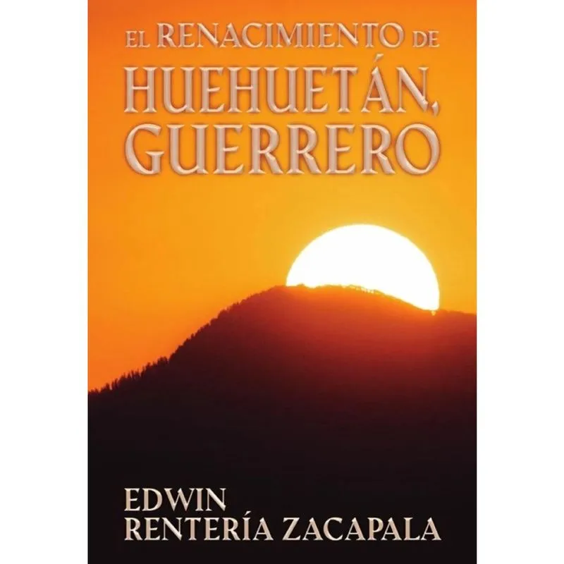 El renacimiento de Huehuetán, Guerrero - Espanhol