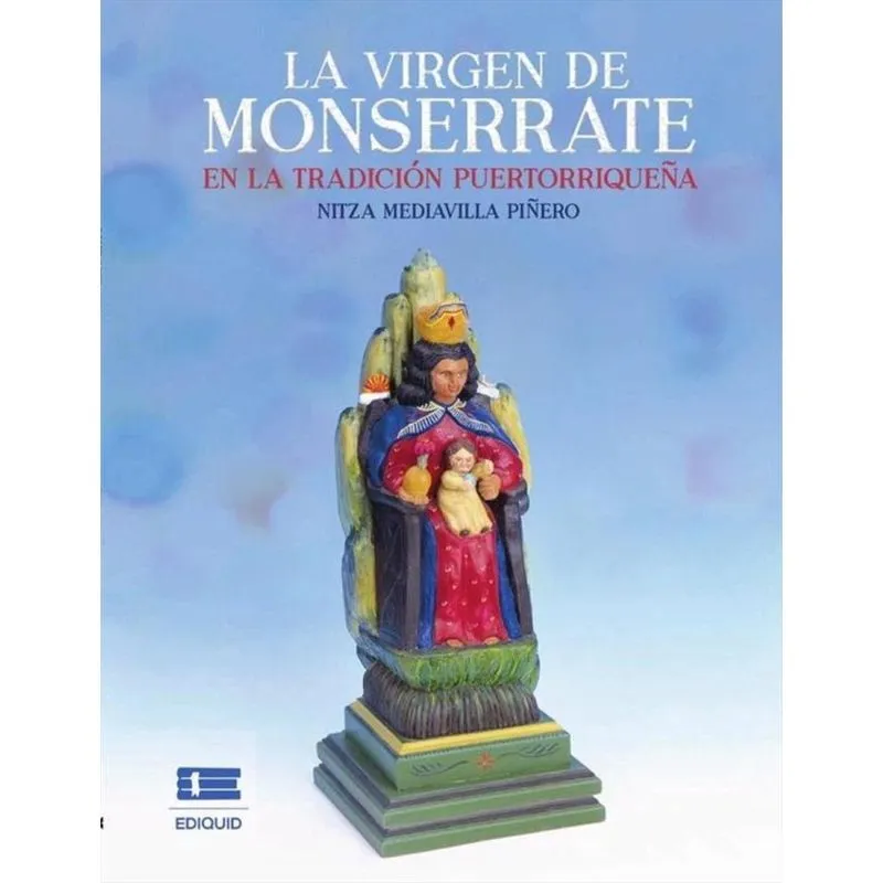 La virgen de Monserrate en la tradición puertorriqueña - Espanhol