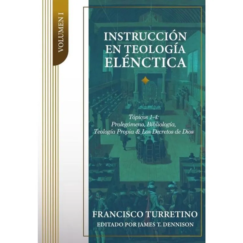 Instrucción en teología elénctica - vol. - Espanhol