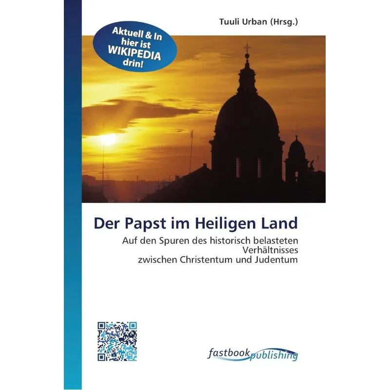 Der Papst im Heiligen Land