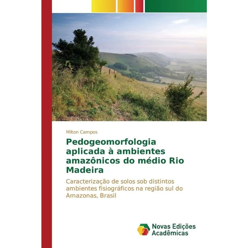 Pedogeomorfologia aplicada à ambientes amazônicos do médio