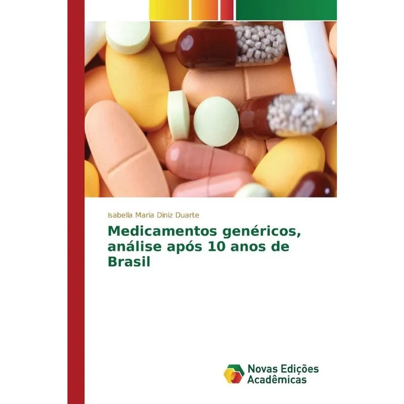 Medicamentos genéricos, análise após 10 anos de Brasil