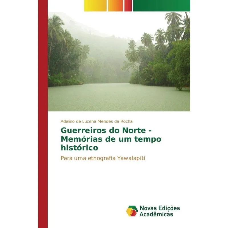 Guerreiros do Norte - Memórias de um tempo histórico
