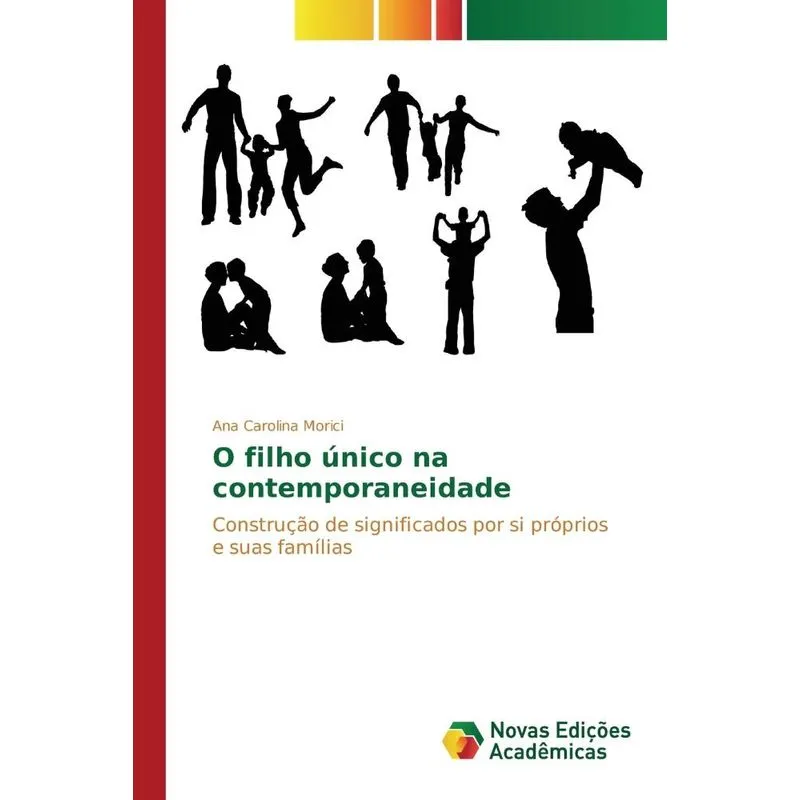 O Filho Único Na Contemporaneidade