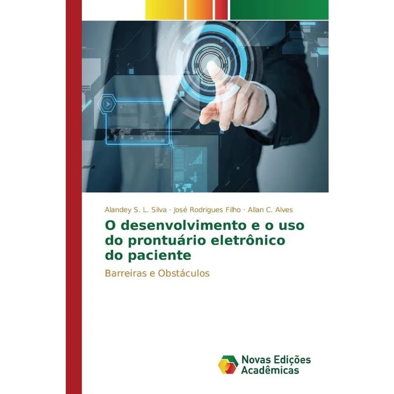 O desenvolvimento e o uso do prontuário eletrônico do pacie