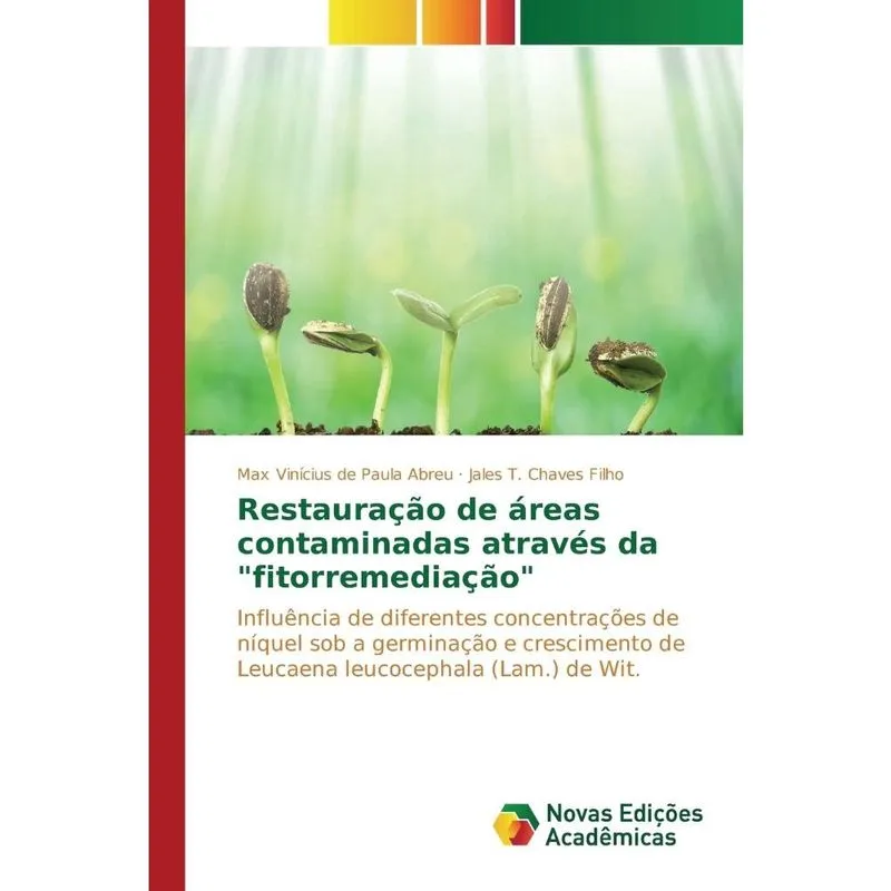 Restauração de áreas contaminadas através da fitorremediaç